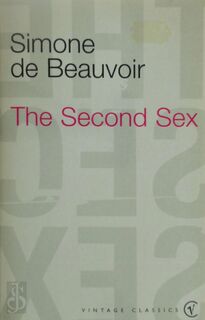 The Second Sex - Simone de Beauvoir (ISBN 9780099744214)