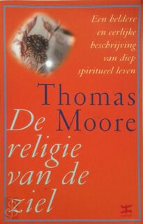 De religie van de ziel - Thomas Moore (ISBN 9789021538853)