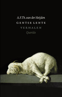 Gentse lente - A. F. Th. van der Heijden (ISBN 9789021434902)