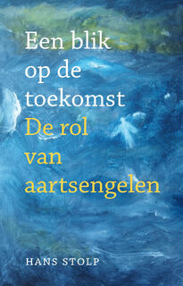 Een blik op de toekomst - Hans Stolp (ISBN 9789020218893)