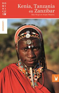 Kenia, Tanzania en Zanzibar - Bas Vlugt, Arjen Westra (ISBN 9789025750985)