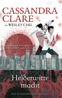 Helderwitte macht - Cassandra Clare (ISBN 9789048851102)