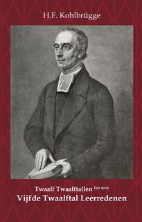 Twaalftal Leerredenen I - 5 - H.F. Kohlbrügge (ISBN 9789057196065)