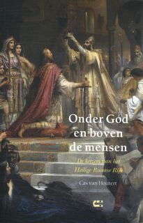 Onder God en boven de mensen - Cas van Houtert (ISBN 9789086842537)