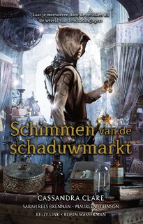Schimmen van de schaduwmarkt - Cassandra Clare (ISBN 9789048873937)