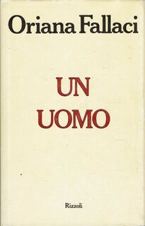 Un uomo - Oriana Fallaci (ISBN 9788817453745)