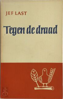 Tegen de draad - Jef Last