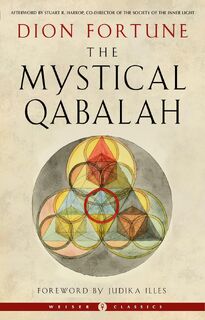 The Mystical Qabalah - Dion Fortune (ISBN 9781578637522)