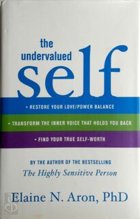 The Undervalued Self - Elaine N. Aron (ISBN 9780316066990)