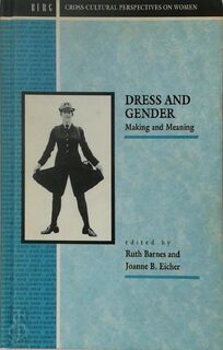 Dress and Gender - Ruth Barnes [Ed.], Joanne B. Eicher [Ed.] (ISBN 0854967206.)