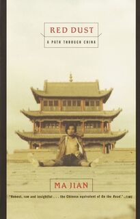 Red Dust - Ma Jian (ISBN 9780385720236)