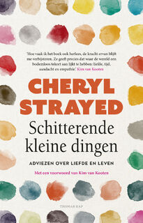 Schitterende kleine dingen - Cheryl Strayed (ISBN 9789400411197)