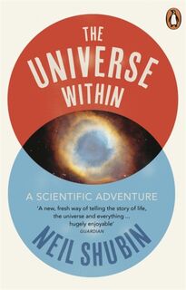 The Universe Within - Neil Shubin (ISBN 9780141041902)