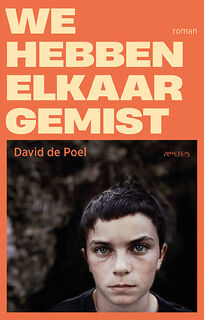We hebben elkaar gemist - David de Poel (ISBN 9789044657364)