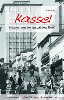 Kassel - Geschichten und Anekdoten - Jürgen Nolte (ISBN 9783831324545)