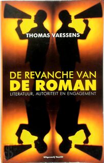 De revanche van de roman - Thomas Vaessens (ISBN 9789460040153)