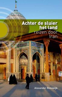 Achter de sluier het land - Alexander Reeuwijk (ISBN 9789491065903)