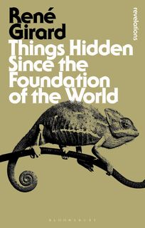 Things Hidden Since the Foundation of the World - Dr Rene Girard (ISBN 9781474268431)