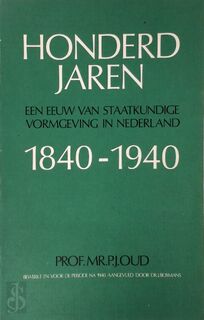 Honderd Jaren - Prof. Mr. P.J. Oud (ISBN 9789023217169)