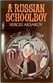 A Russian Schoolboy - Sergeĭ Timofeevich Aksakov (ISBN 9780192745262)