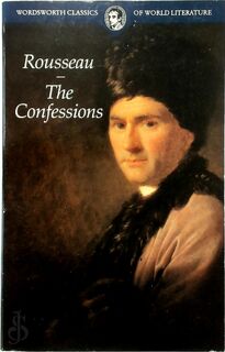 The Confessions - Jean-Jacques Rousseau (ISBN 9781853264658)