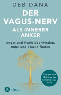 Der Vagus-Nerv als innerer Anker - Deb Dana (ISBN 9783466347865)