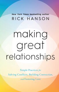 Making Great Relationships - Rick Hanson (ISBN 9781846047572)