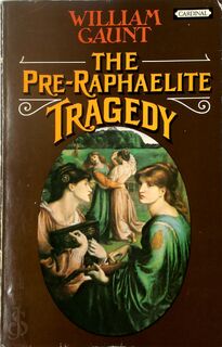 The Pre-Raphaelite tragedy - William Gaunt (ISBN 9780351164187)