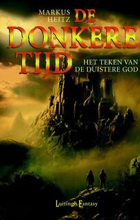 Het Teken van de Duistere God - Markus Heitz (ISBN 9789024571284)