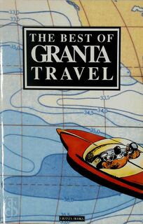 The Best of Granta Travel - Bill Buford (ISBN 9780140140415)