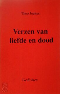 Verzen van liefde & dood - T.H. Joekes (ISBN 9789066549982)