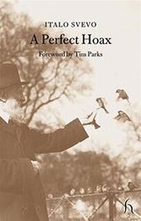 Perfect Hoax - Italo Svevo (ISBN 9781843910589)