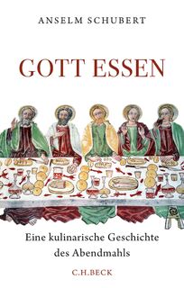 Gott essen - Anselm Schubert (ISBN 9783406700552)