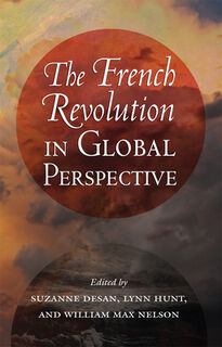 The French Revolution in Global Perspective (ISBN 9780801478680)