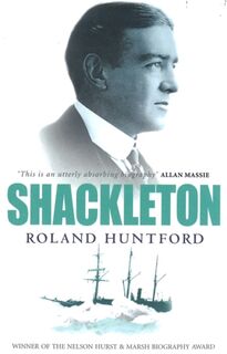 Shackleton - Roland Huntford (ISBN 9780349107448)