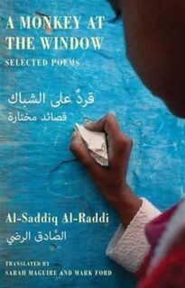 A Monkey at the Window - Al-Saddiq Al-Raddi (ISBN 9781780372723)