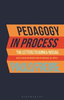 Pedagogy in Process - Paulo Freire (ISBN 9781350190290)