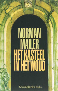 Het kasteel in het woud - Norman. Mailer (ISBN 9789049950569)