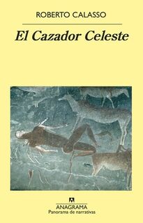 SPA-CAZADOR CELESTE EL - Roberto Calasso (ISBN 9788433980748)