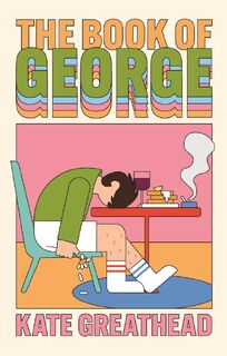 The Book of George - Kate Greathead (ISBN 9781805463276)