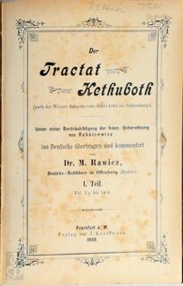 Der Tractat Kethuboth (nach der Wiener Ausgabe vom jahre 1867 ed. Schlossberg) - Dr. M. Rawicz