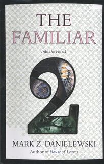 The Familiar, Volume 2 - Mark Z. Danielewski (ISBN 9780375714962)