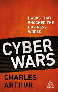 Cyber Wars - Charles Arthur (ISBN 9780749482008)