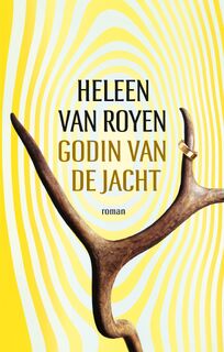 Godin van de jacht - Heleen van Royen (ISBN 9789050004817)
