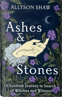 Ashes and Stones - Allyson Shaw (ISBN 9781529395457)