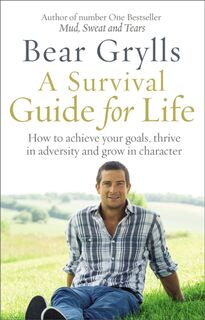 A Survival Guide for Life - Bear Grylls (ISBN 9780552173629)
