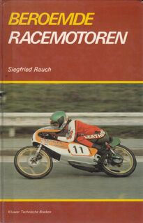 Beroemde racemotoren - Siegfried Rauch, Joep Kortekaas (ISBN 9789020113679)
