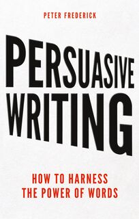 Persuasive Writing - Peter Frederick (ISBN 9780273746133)