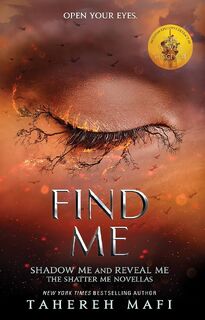 Find Me - Tahereh Mafi (ISBN 9781405297714)