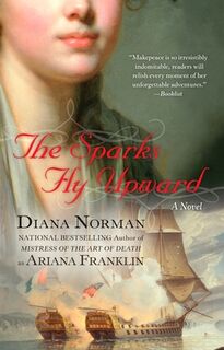The Sparks Fly Upward - Diana Norman (ISBN 9780425211588)